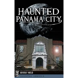 Haunted Panama City - Hardcover | Books | Wiccan Center
