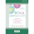Soul Conversations: A Medium Reveals How to Cultivate Your Intuition, Heal Your Heart, and Connect with the Divine (16pt Large Print Edition) - Paperback | Books | Wiccan Center