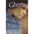 Ghosts of Boston Town: Three Centuries of True Hauntings - Paperback | Books | Wiccan Center