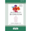 Buddha's Bedroom: The Mindful Loving Path to Sexual Passion and Lifelong Intimacy (16pt Large Print Edition) - Paperback | Books | Wiccan Center