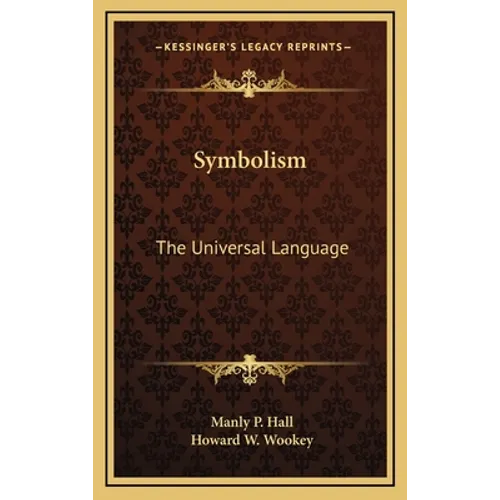 Symbolism: The Universal Language - Hardcover | Books | Wiccan Center