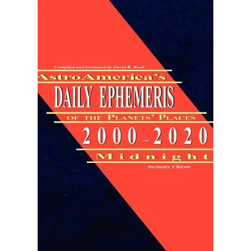 Astroamerica's Daily Ephemeris 2000-2020 Midnight - Paperback | Books | Wiccan Center