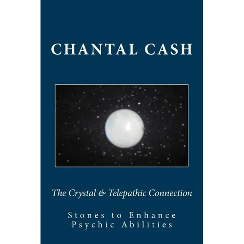 The Crystal & Telepathic Connection: Stones & Crystals to Enhance Psychic Abilities - Paperback | Books | Wiccan Center