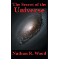 The Secret of the Universe - Hardcover | Books | Wiccan Center