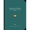 Experiences Of Spirits: Eon And Eona In Earth Life And Spirit Spheres - Paperback | Books | Wiccan Center