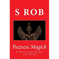 Pazuzu Magick - Paperback | Books | Wiccan Center