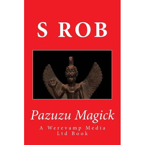 Pazuzu Magick - Paperback | Books | Wiccan Center