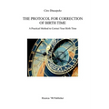 The Protocol for Correction of Birth Time: A Practical Method to Correct Your Birth Time - Paperback | Books | Wiccan Center