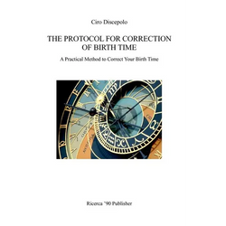 The Protocol for Correction of Birth Time: A Practical Method to Correct Your Birth Time - Paperback | Books | Wiccan Center