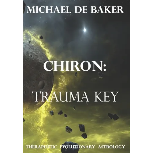 Chiron: Trauma Key - Paperback | Books | Wiccan Center