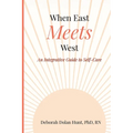 When East Meets West: An Integrative Guide to Self-Care - Paperback | Books | Wiccan Center