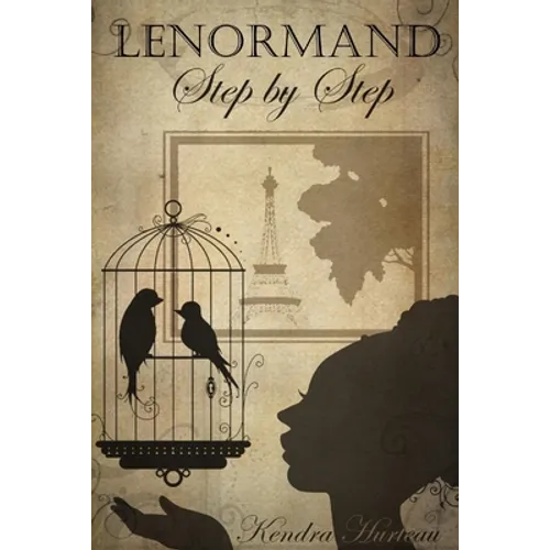Lenormand Step by Step: A Course in the Petit Lenormand - Paperback | Books | Wiccan Center