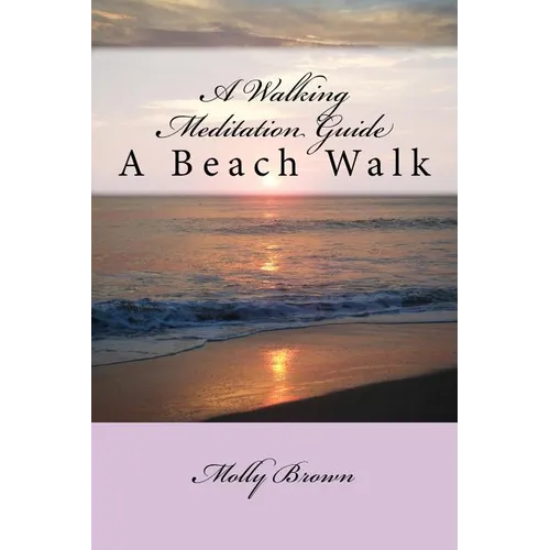 A Walking Meditation Guide: A Beach Walk - Paperback | Books | Wiccan Center