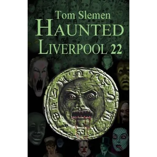 Haunted Liverpool 22 - Paperback | Books | Wiccan Center