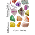 Beginners Guide to Gems and Crystals: Crystal Healing - Paperback | Books | Wiccan Center