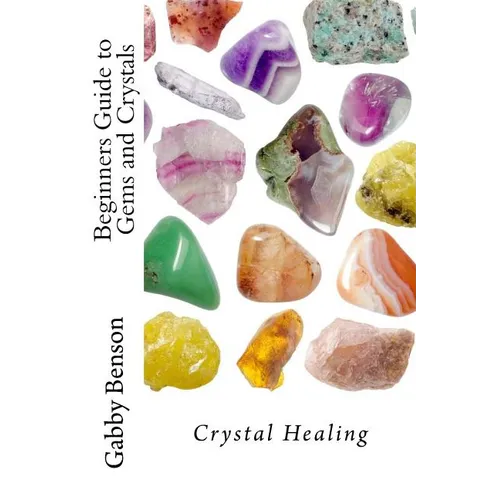 Beginners Guide to Gems and Crystals: Crystal Healing - Paperback | Books | Wiccan Center