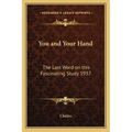 You and Your Hand: The Last Word on this Fascinating Study 1937 - Paperback | Books | Wiccan Center