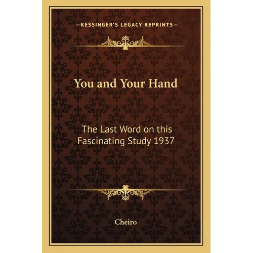 You and Your Hand: The Last Word on this Fascinating Study 1937 - Paperback | Books | Wiccan Center