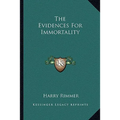 The Evidences For Immortality - Paperback | Books | Wiccan Center