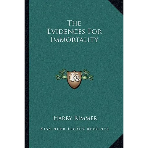 The Evidences For Immortality - Paperback | Books | Wiccan Center