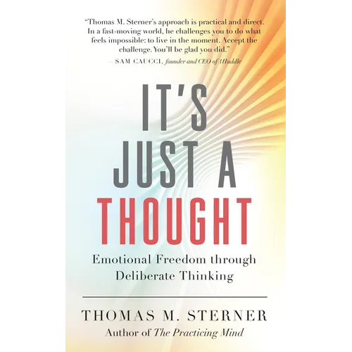 It's Just a Thought: Emotional Freedom Through Deliberate Thinking - Paperback | Books | Wiccan Center