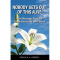 Nobody Gets Out Of This Alive!: More Messages From Our Loved Ones In The Spirit World - Paperback | Books | Wiccan Center