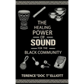 The Healing Power of Sound for the Black Community - Hardcover | Books | Wiccan Center