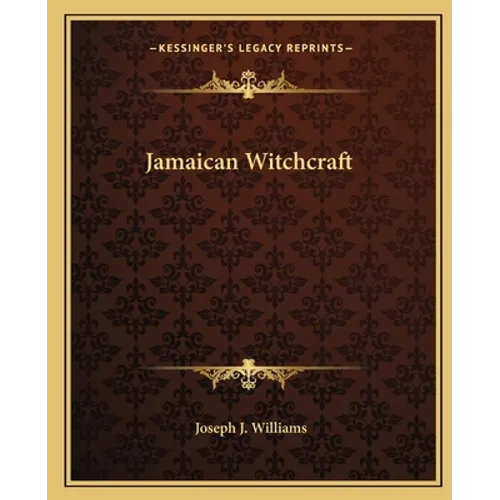 Jamaican Witchcraft - Paperback | Books | Wiccan Center