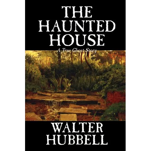 The Haunted House by Walter Hubbell, Fiction, Mystery & Detective - Paperback | Books | Wiccan Center