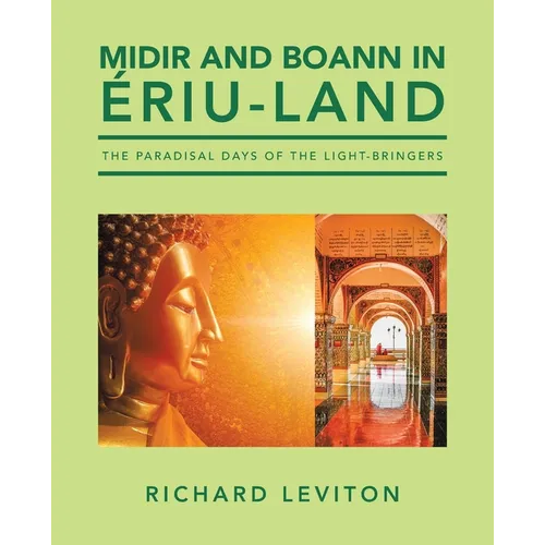 Midir and Boann in Ériu-Land: The Paradisal Days of the Light-Bringers - Paperback | Books | Wiccan Center