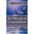 The Miracle of Consciousness: Explore your Real Self! - Paperback | Books | Wiccan Center