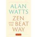 Zen and the Beat Way: (Zen Teachings of Alan Watts) - Hardcover | Books | Wiccan Center