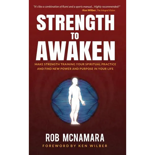 Strength to Awaken, Make Strength Training Your Spiritual Practice and Find New Power and Purpose in Your Life - Hardcover | Books | Wiccan Center