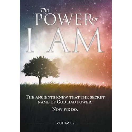 The Power of I AM - Volume 2: 1st Hardcover Edition - Hardcover | Books | Wiccan Center