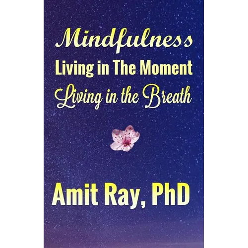 Mindfulness: Living in the Moment Living in the Breath - Paperback | Books | Wiccan Center