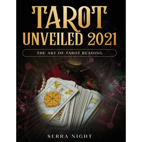 Tarot Unveiled 2021: The Art of Tarot Reading - Paperback | Books | Wiccan Center