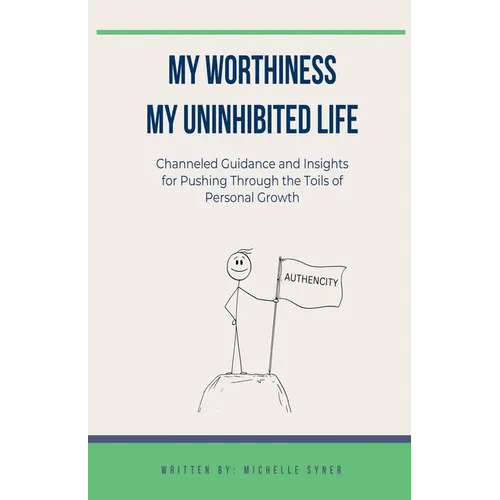 My Worthiness. My Uninhibited Life - Paperback | Books | Wiccan Center