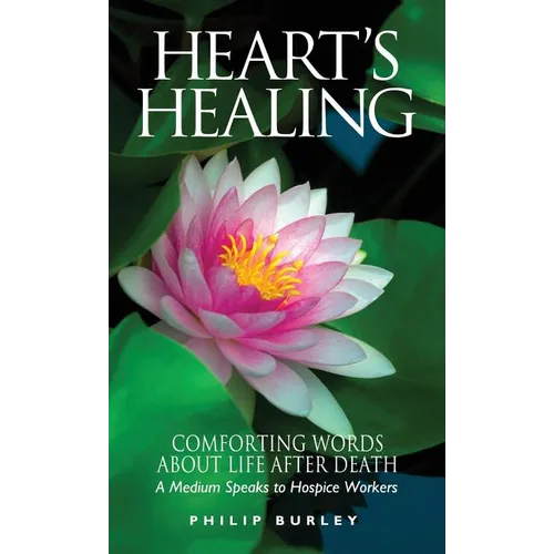Heart's Healing: Comforting Words about Life After Death - Paperback | Books | Wiccan Center