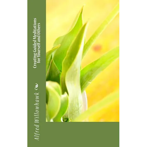 Creating Guided Meditations for Yourself and Others - Paperback | Books | Wiccan Center
