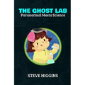 The Ghost Lab: Paranormal Meets Science - Paperback | Books | Wiccan Center