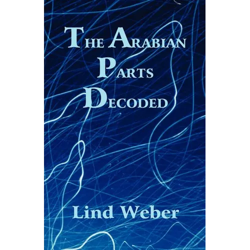 The Arabian Parts Decoded - Paperback | Books | Wiccan Center