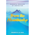 From the Mountaintop: Powerful Messages of Inspiration - Paperback | Books | Wiccan Center