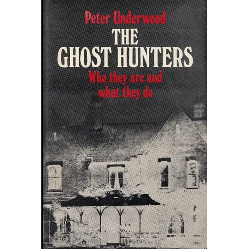 The Ghost Hunters: Who they are and what they do - Paperback | Books | Wiccan Center