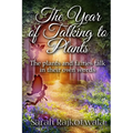 The Year Of Talking To Plants: The plants and fairies talk in their own words - Paperback | Books | Wiccan Center