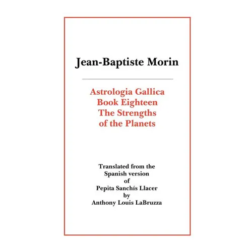Astrologia Gallica Book Eighteen - Paperback | Books | Wiccan Center