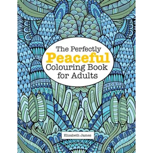 The Perfectly PEACEFUL Colouring Book for Adults - Paperback | Books | Wiccan Center