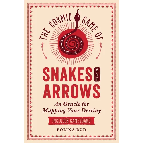 The Cosmic Game of Snakes and Arrows: An Oracle for Mapping Your Destiny - Paperback | Books | Wiccan Center