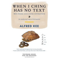When I Ching Has no Text: Wen Wang Gua coins Divination - Paperback | Books | Wiccan Center