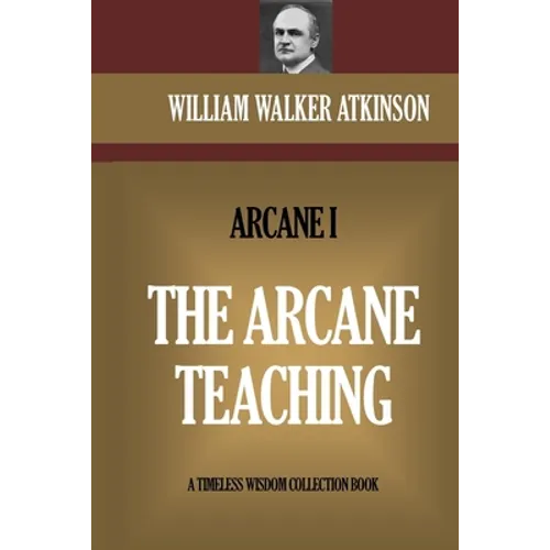 The Arcane Teaching: The Arcane I - Paperback | Books | Wiccan Center