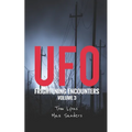 UFO Frightening Encounters: Volume 3 - Paperback | Books | Wiccan Center